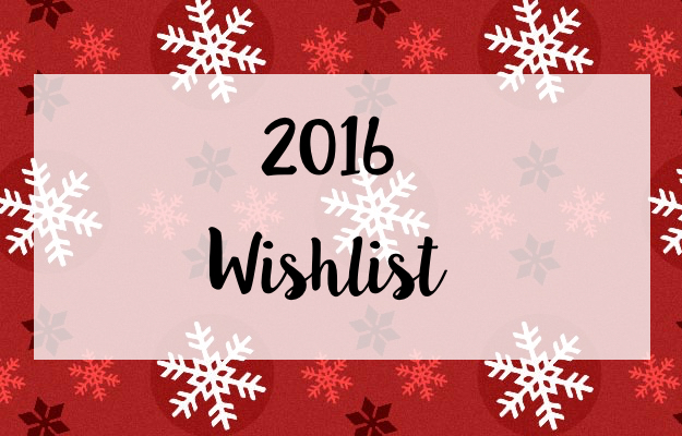 2016+Wishlist.jpg